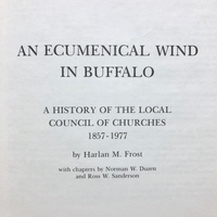 An Ecumenical Wind in Buffalo:  A History of the Local Council of Churches (Buffalo, New York) 1857-1977